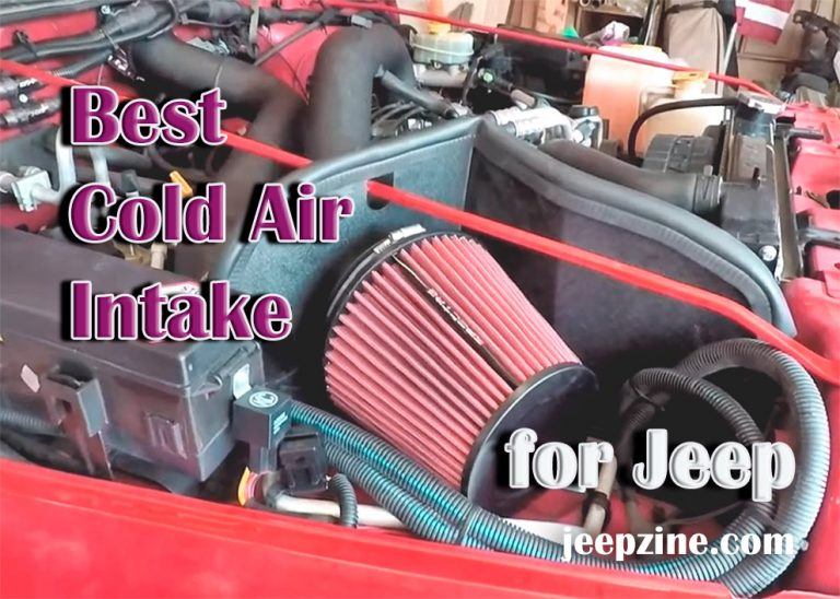 Top 12 Cold Air Intakes For Jeep [Review & Buyer's Guide 2024 ]