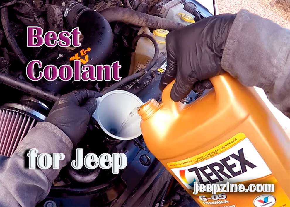 Best Coolant for Jeep Wrangler