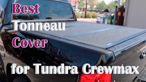 Best Tonneau Cover for Tundra Crewmax