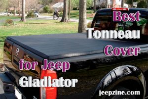 Best Tonneau Covers for Jeep Gladiator