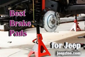 Best Brake Pads for Jeep Wrangler