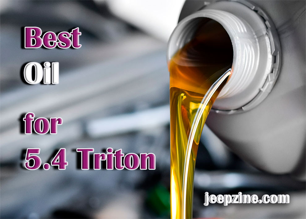 best oil for 5.4 triton