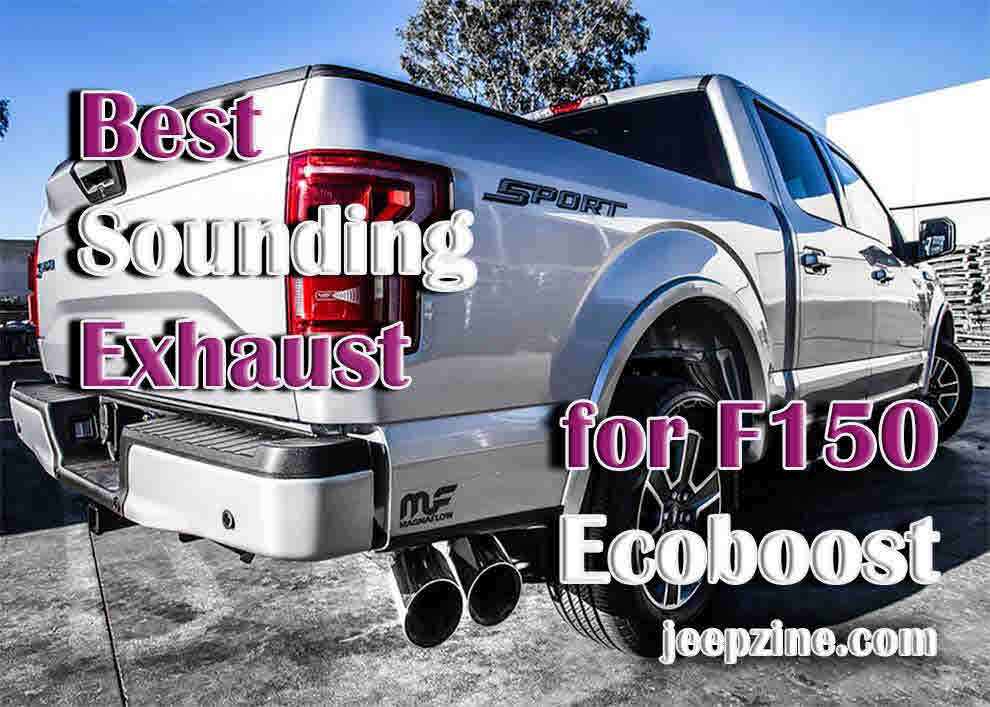 Best Sounding Exhaust for F150 Ecoboost