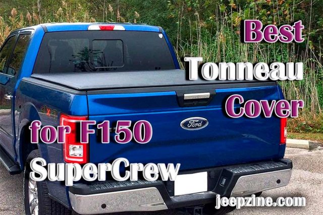 Best Tonneau Cover for F150 SuperCrew