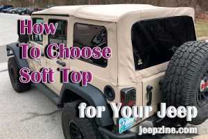 How To Choose Soft Top For Your Jeep