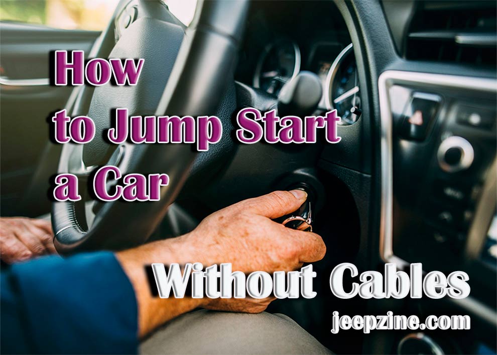 How to Jump Start a Car Without Cables