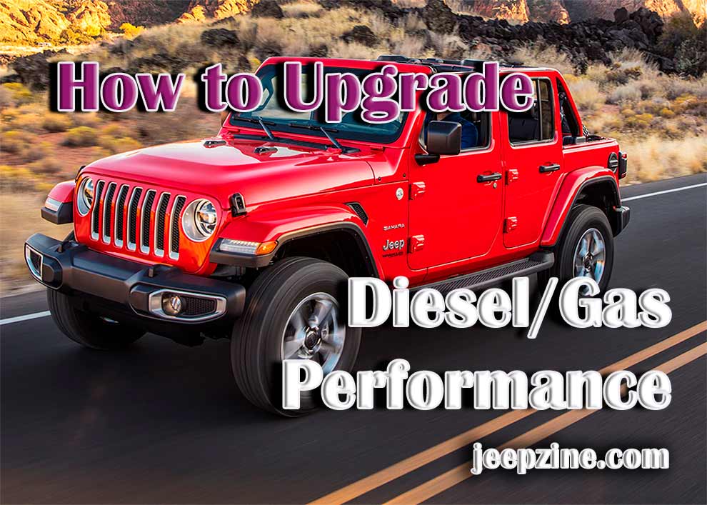 How to Upgrade Diesel/Gas Performance of Your Jeep