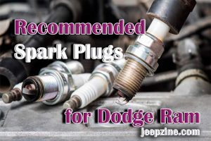 Recommended Spark Plugs for Dodge Ram 1500 5.7 Hemi