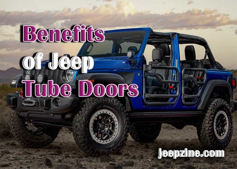 What Are the Benefits of Jeep Tube Doors? Jeepzine