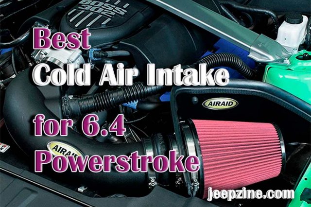 Best Cold Air Intake for 6.4 PowerStroke