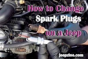 How to change spark plugs on a Jeep