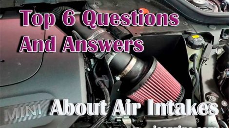 Top 6 questions and answers about air intakes