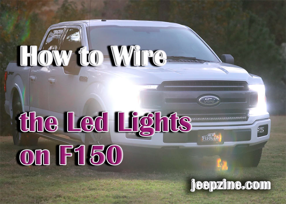 How to Wire the Led Lights on F150