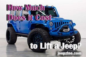 How Much Does it Cost to Lift a Jeep