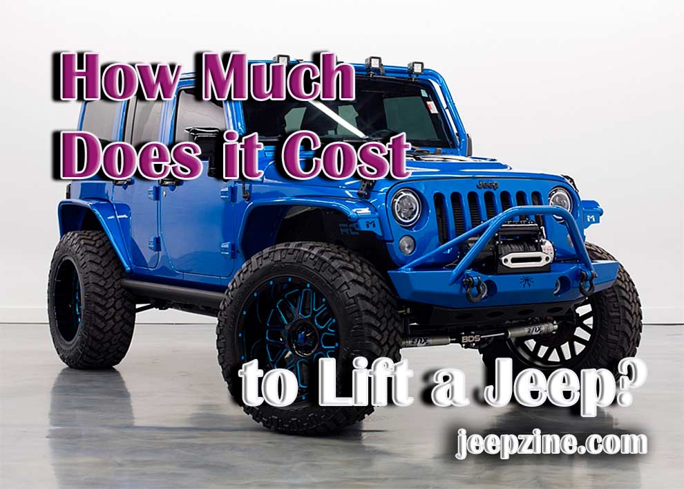 How Much Does it Cost to Lift a Jeep