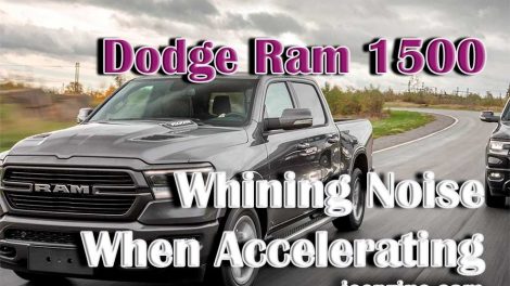 Dodge Ram 1500 Whining Noise When Accelerating