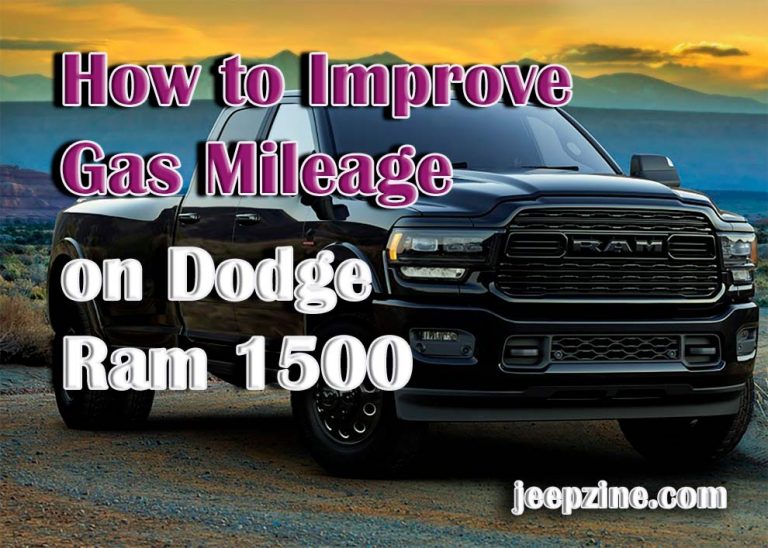 How To Improve Gas Mileage On Dodge Ram 1500