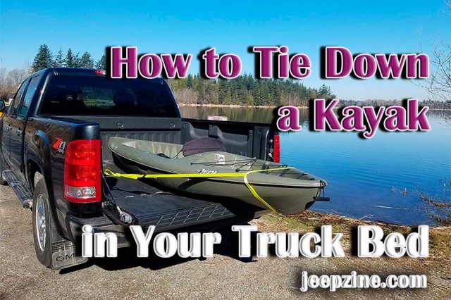 How To Tie Down A Kayak In Your Truck Bed