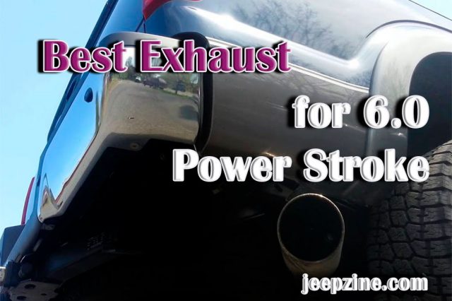 Best Exhaust for 6.0 Power Stroke