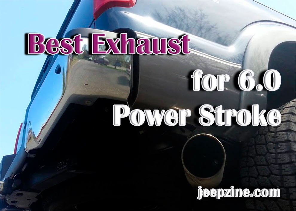 Best Exhaust for 6.0 Power Stroke