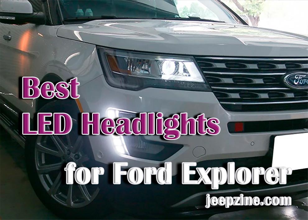 Best LED Headlights for Ford Explorer