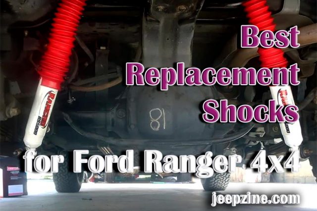 Best Replacement Shocks for Ford Ranger 4x4