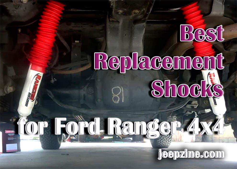 Best Replacement Shocks for Ford Ranger 4x4