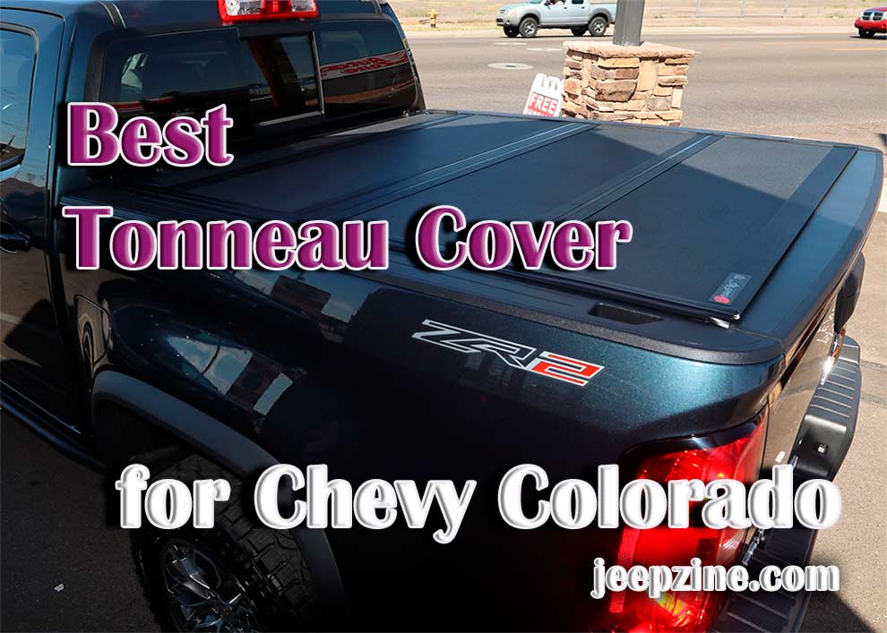 Best Tonneau Cover for Chevy Colorado