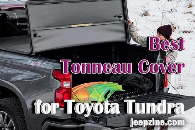 Best Tonneau Cover for Toyota Tundra