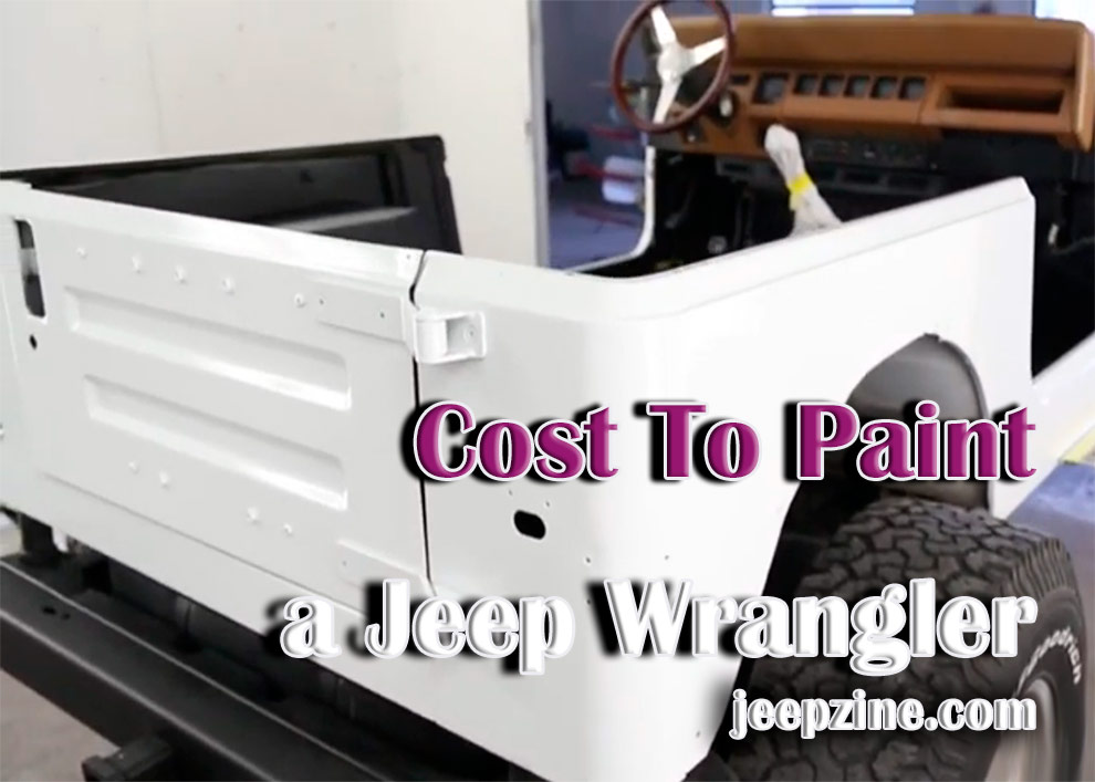 Cost To Paint A Jeep Wrangler