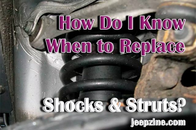 How Do I Know When to Replace Shocks & Struts?