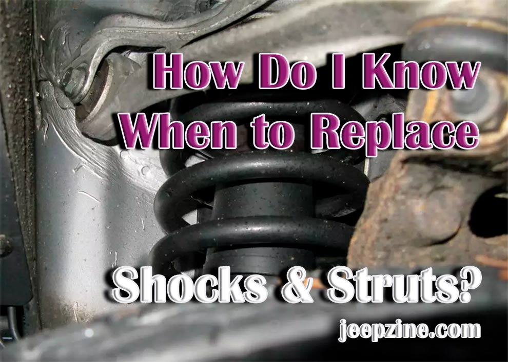 How Do I Know When to Replace Shocks & Struts?