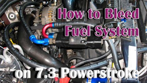 How to Bleed Fuel System on 7.3 Powerstroke