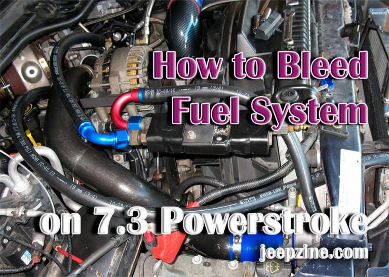 How to Bleed Fuel System on 7.3 Powerstroke Jeepzine