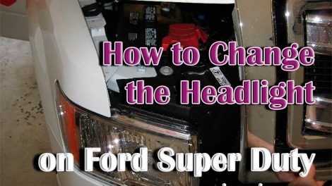 How to Change the Headlight on Ford Super Duty