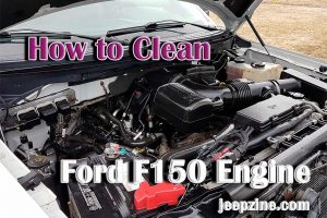 How to Clean Ford F150 Engine