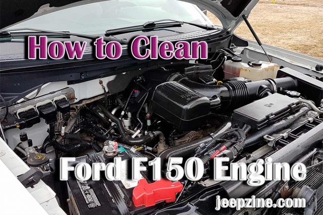 How to Clean Ford F150 Engine