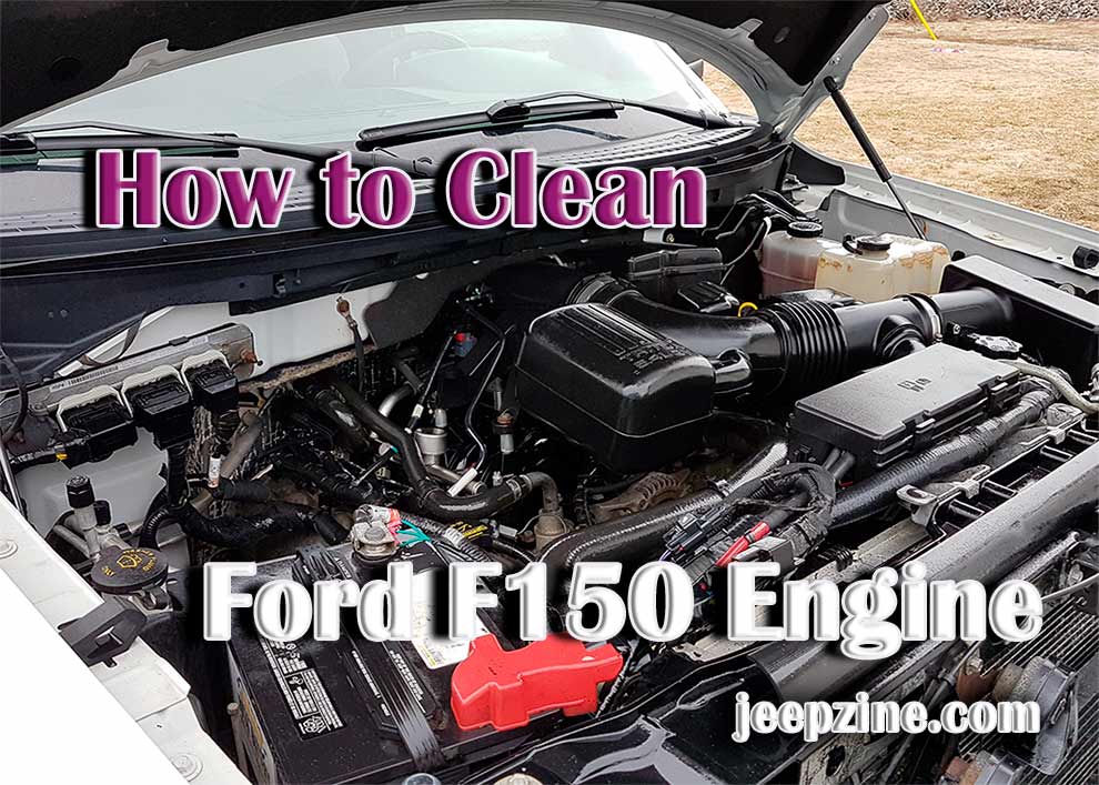 How to Clean Ford F150 Engine