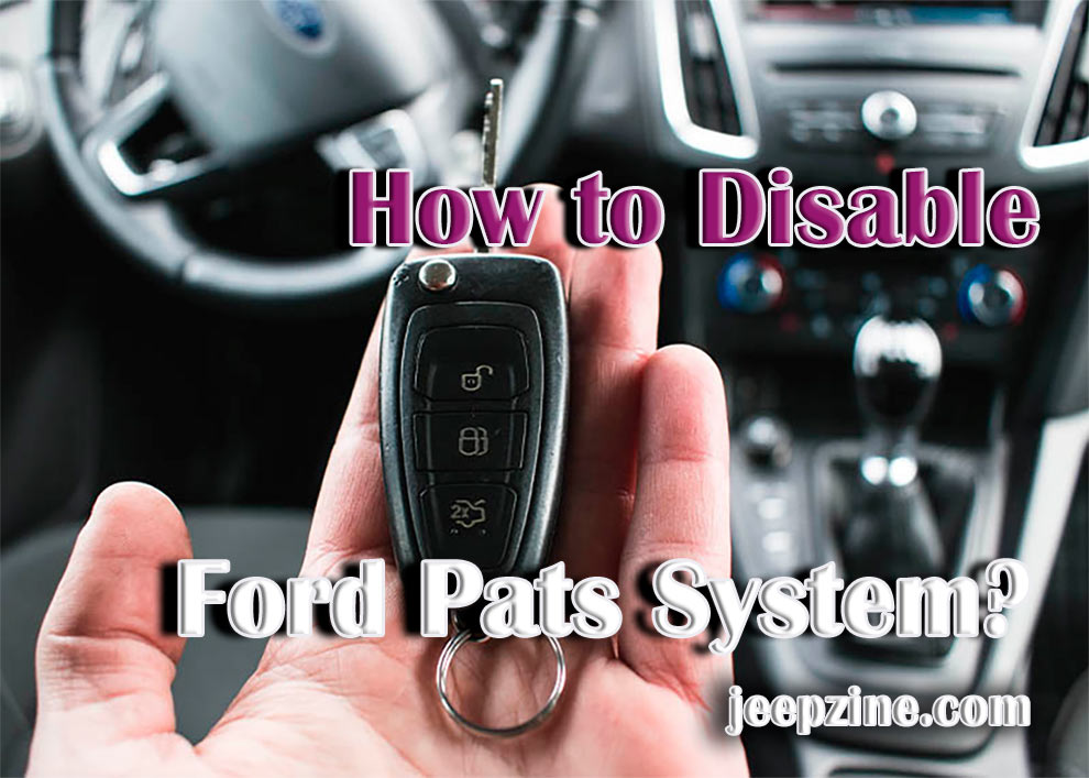How to Disable Ford Pats System