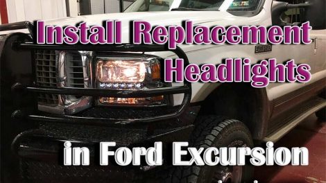 How to Install Replacement Headlights in Ford Excursion