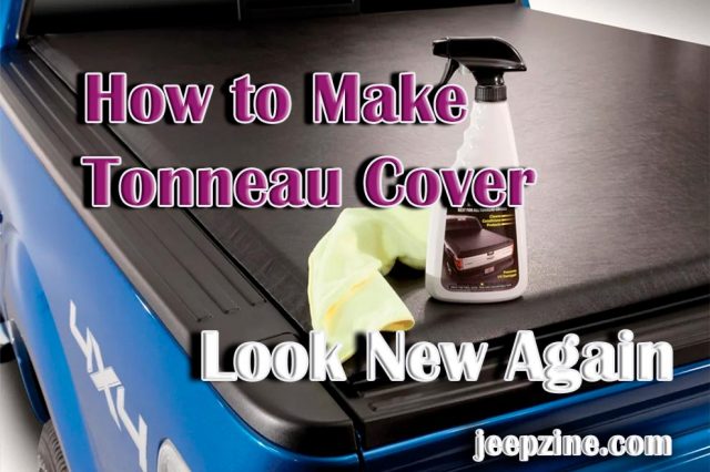 How to Make Tonneau Cover Look New Again: Color & Shine Are Back!