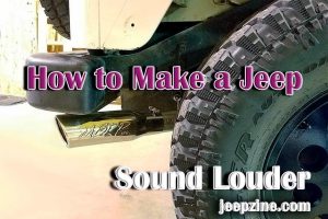How to Make a Jeep Sound Louder
