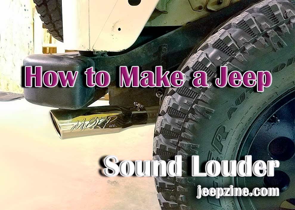 How to Make a Jeep Sound Louder