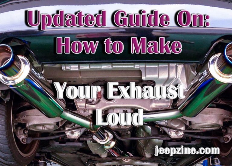 Updated Guide On How to Make Your Exhaust Loud?