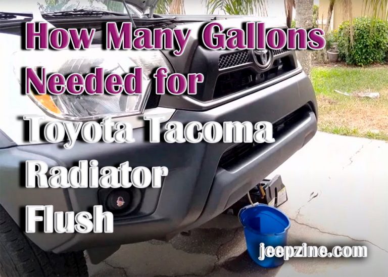How Many Gallons Needed for Toyota Radiator Flush Jeepzine