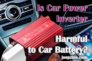 Is Car Power Inverter Harmful to Car Battery