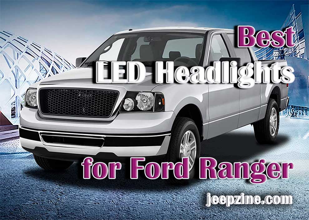 Best LED Headlights for Ford Ranger