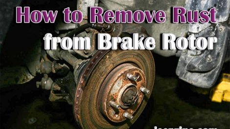 How to Remove Rust from Brake Rotor Yourself