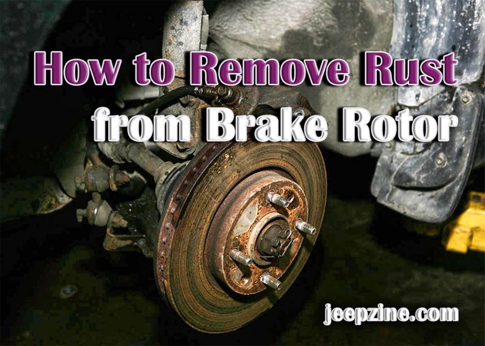 How to Remove Rust from Brake Rotor Yourself