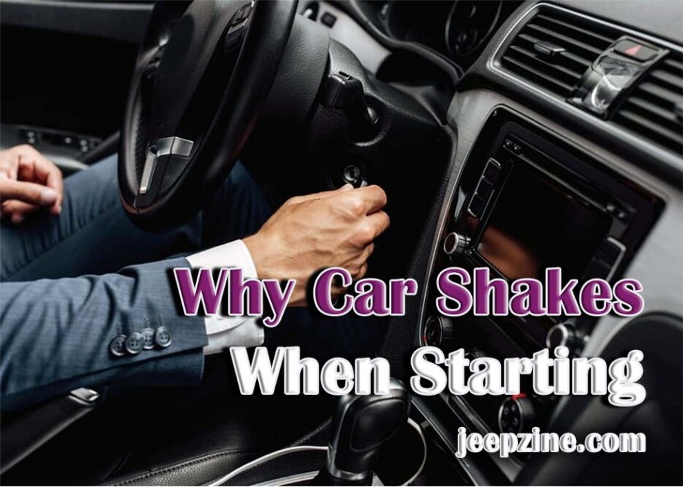 Why Car Shakes When Starting